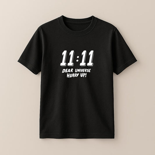 11:11 Dear Universe! Unisex T-Shirt