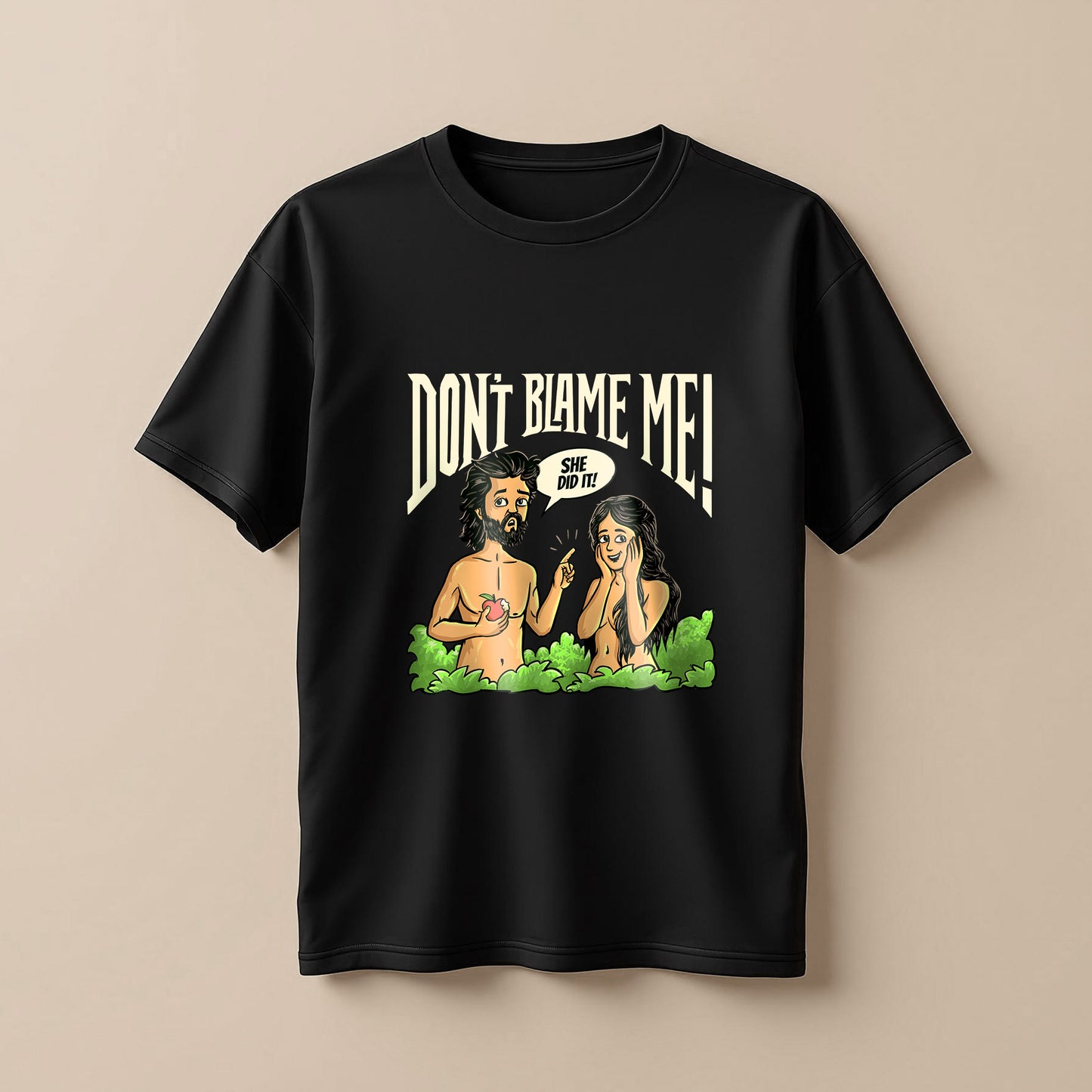 Dont' Blame me! T-Shirt!